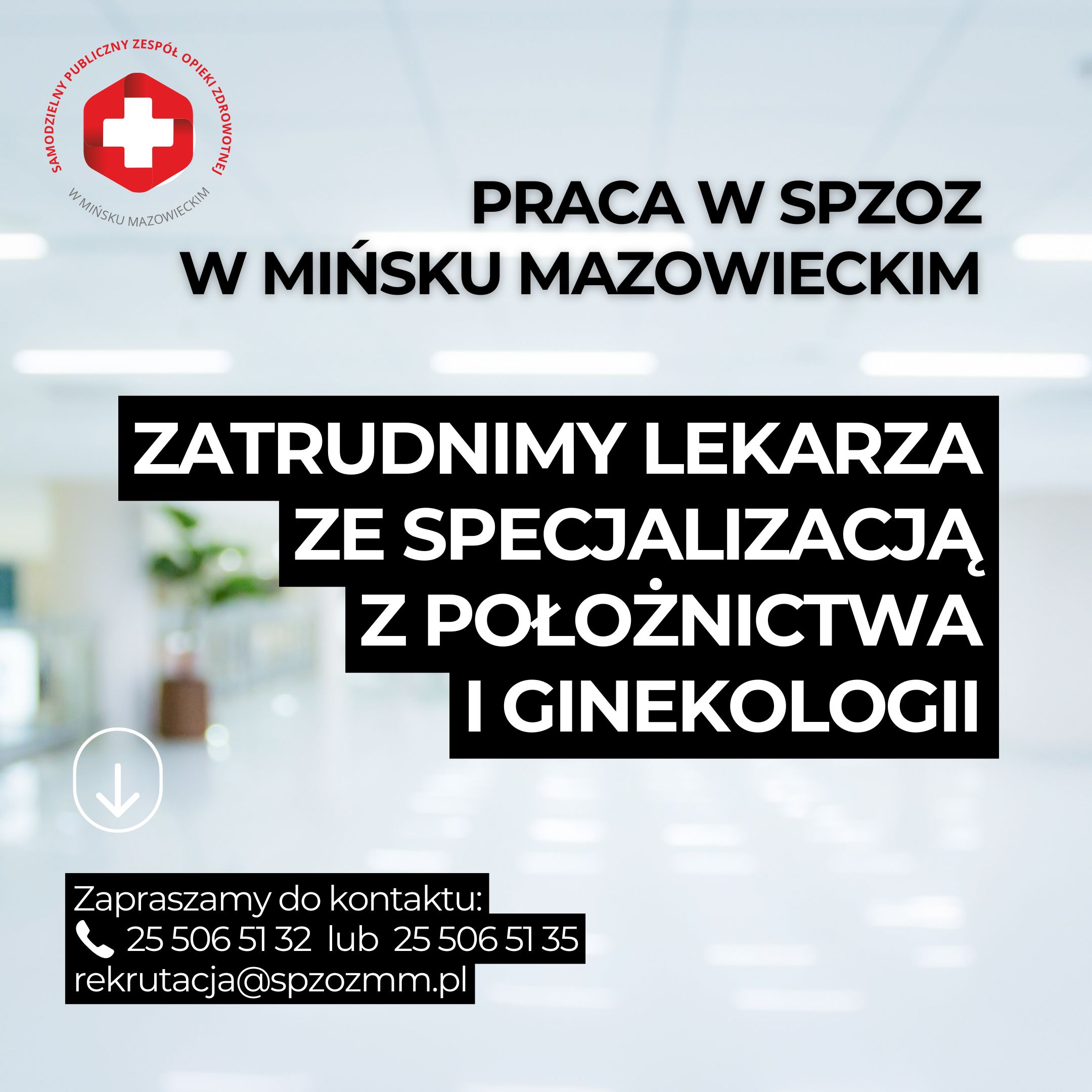 Read more about the article Oferta pracy: LEKARZ SPECJALISTA POŁOŻNICTWA I GINEKOLOGII